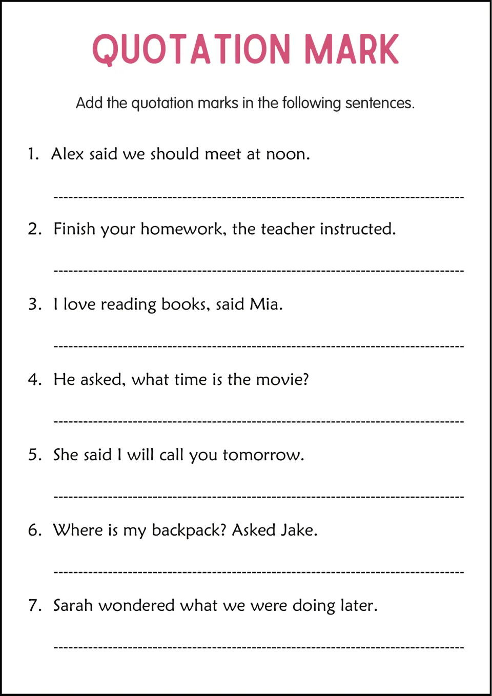 Quotation marks: students set off spoken words in 7 sentences, from Alex meeting at noon to Jake's missing backpack
