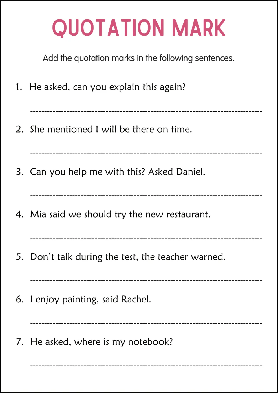 Quotation marks: students rewrite 7 sentences with quotes, such as Can you help me with this? Asked Daniel