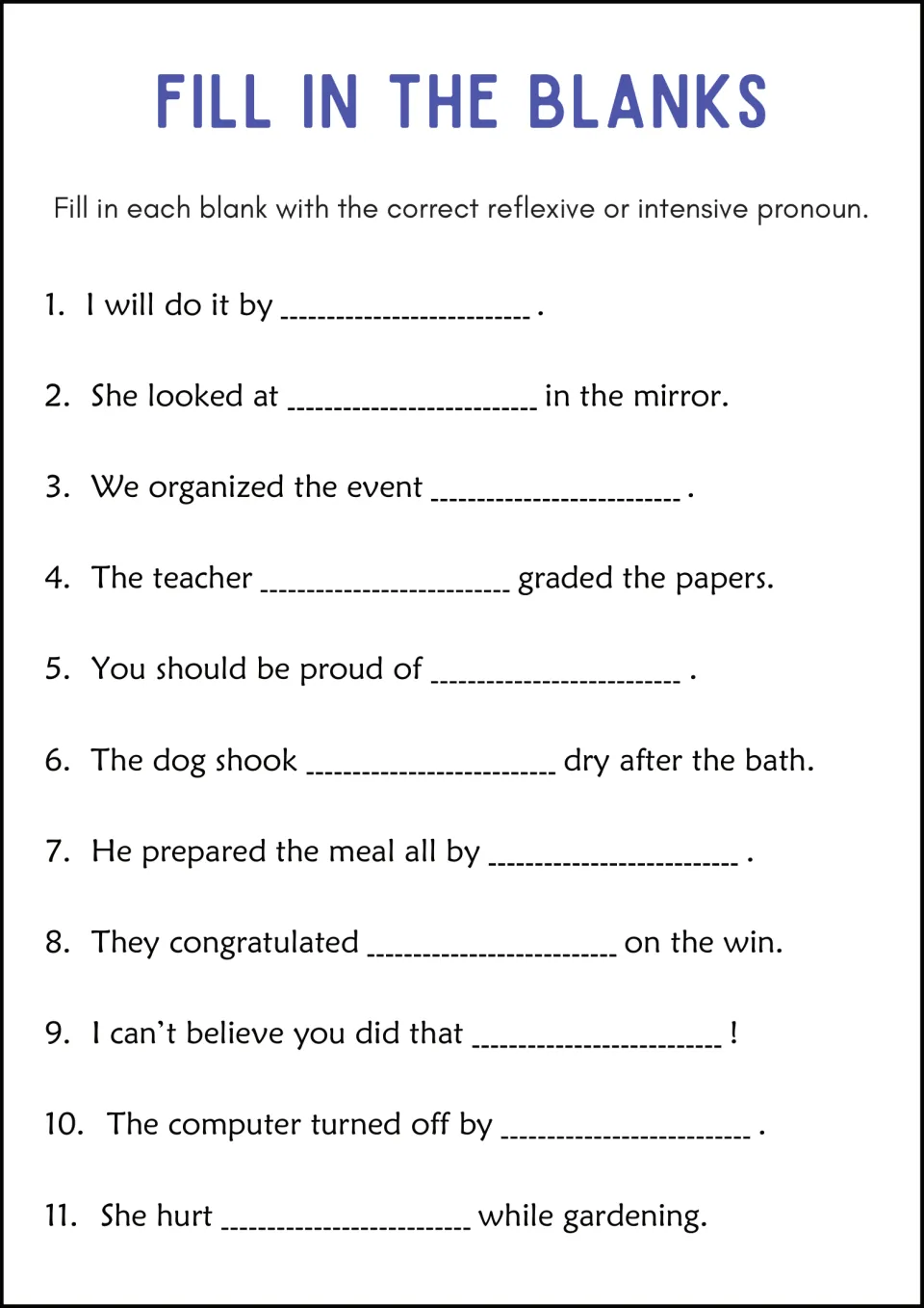 Fill in the Blanks worksheet: complete 11 pronoun sentences, including 'She hurt ___ while gardening.'