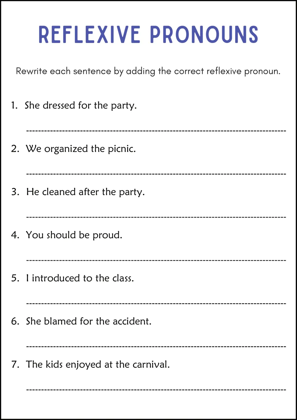 Reflexive Pronouns worksheet: rewrite seven sentences by adding pronouns, including 'She dressed for the party.'