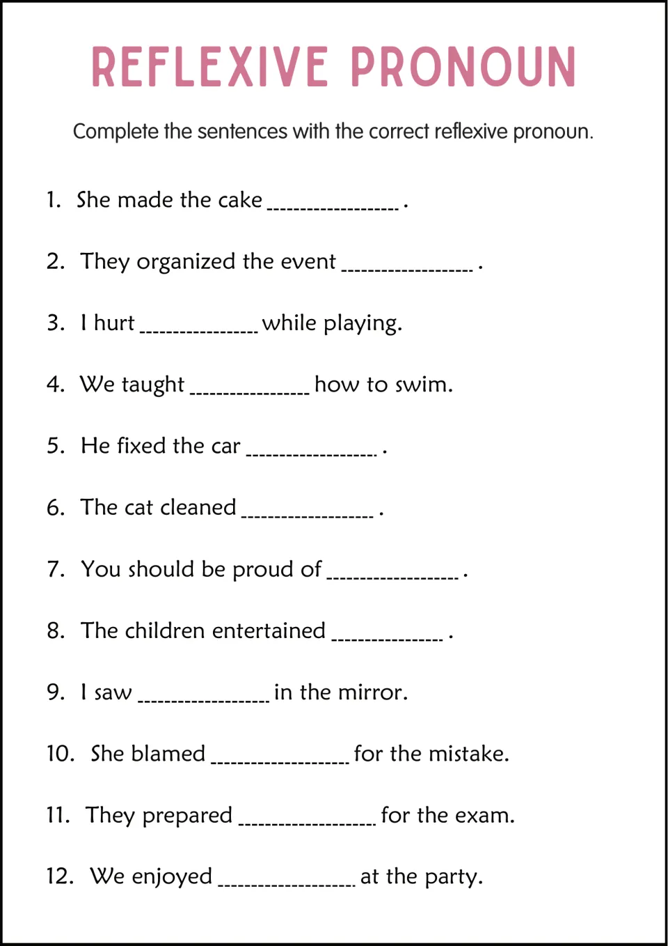 Reflexive pronoun completion practice: 12 blanks in sentences about making a cake, swimming, and other actions
