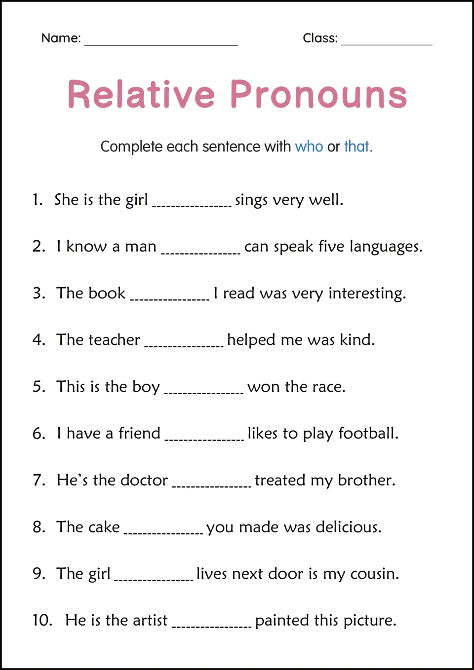 Relative pronouns: students fill in 10 blanks with who or that, such as She is the girl ___ sings very well