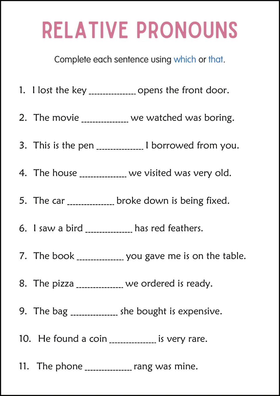 Pronouns for things: students complete 11 sentences with which or that, like I lost the key ___ opens the front door