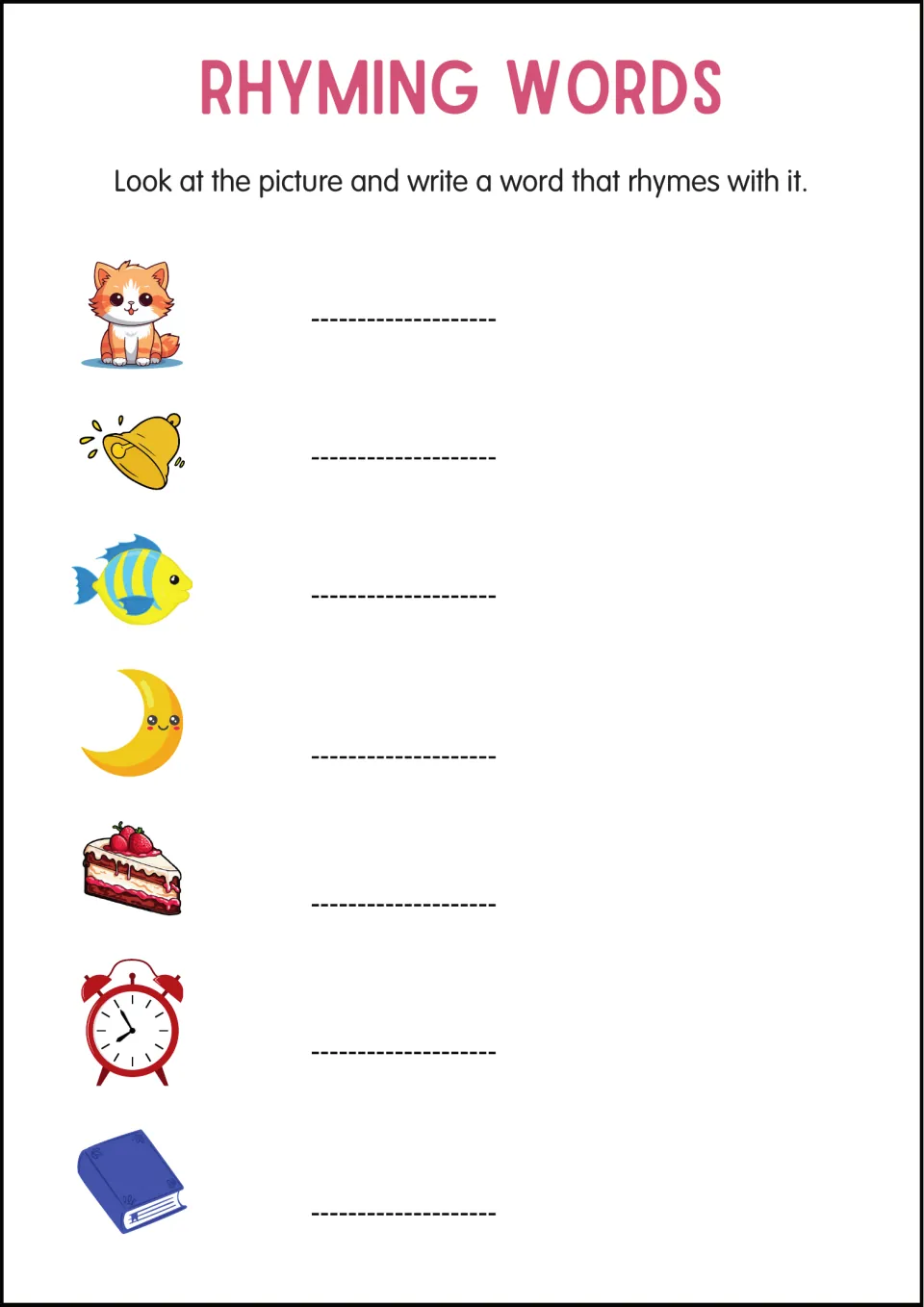Picture rhymes: students name each picture (cat, bell, fish, moon, cake, clock, book) and write a rhyme for it