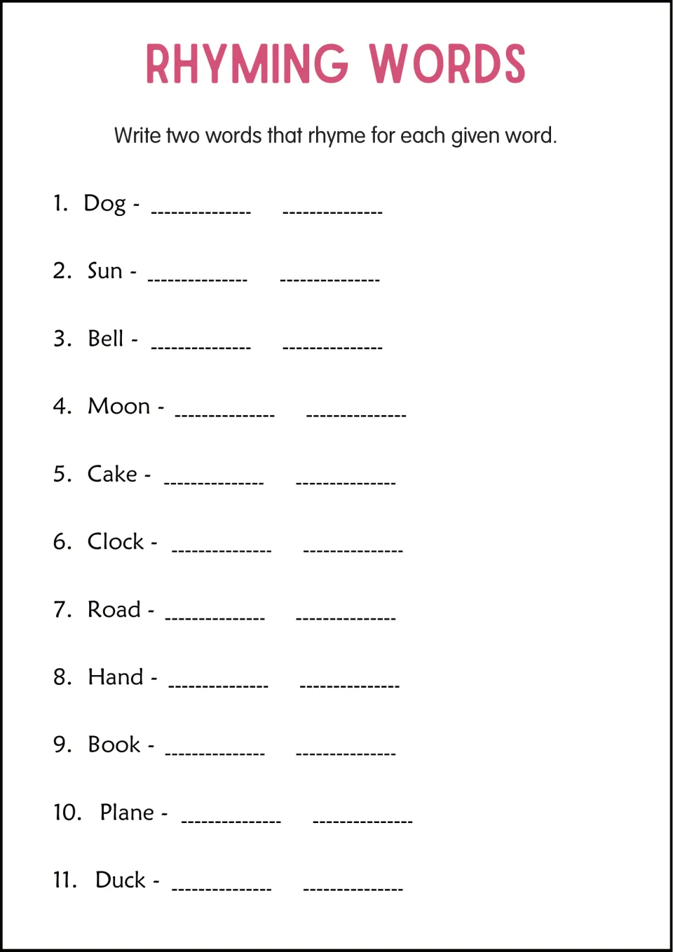 Two rhymes each: students write a pair of rhyming words for 11 prompts including dog, sun, bell, moon, cake and clock
