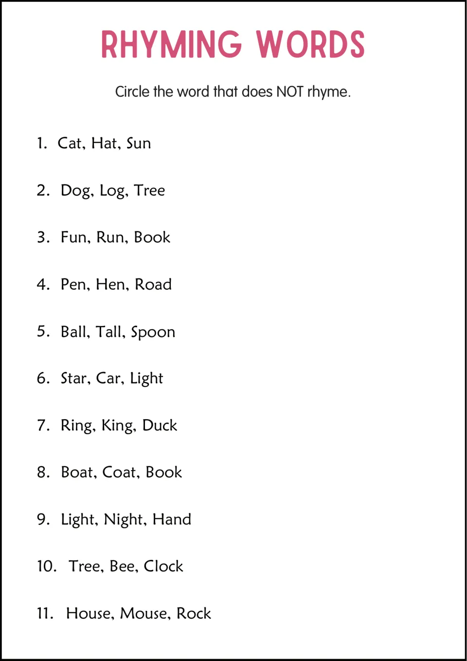 Rhyme odd one out: students circle the word that does not rhyme in 11 sets of three, such as cat, hat, sun