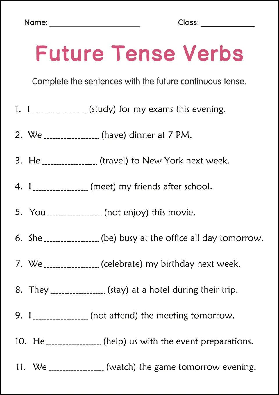 Future continuous tense: students complete 11 sentences with will be plus -ing, e.g. study, have dinner and not enjoy