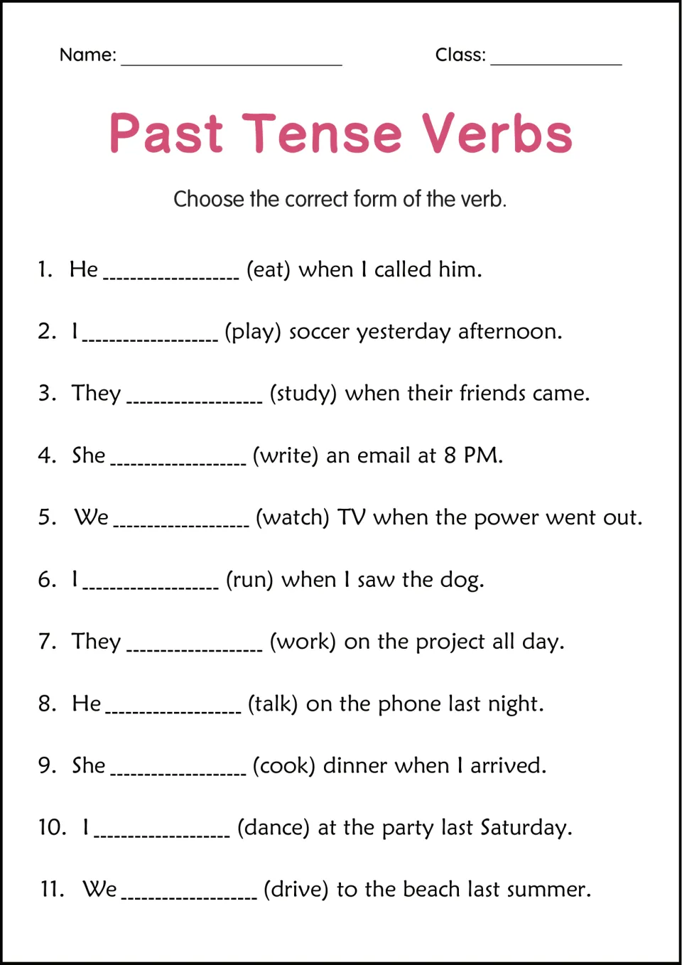Choosing verb forms: students fill 11 blanks with the verb in parentheses, as in 'He ___ (eat) when I called him'