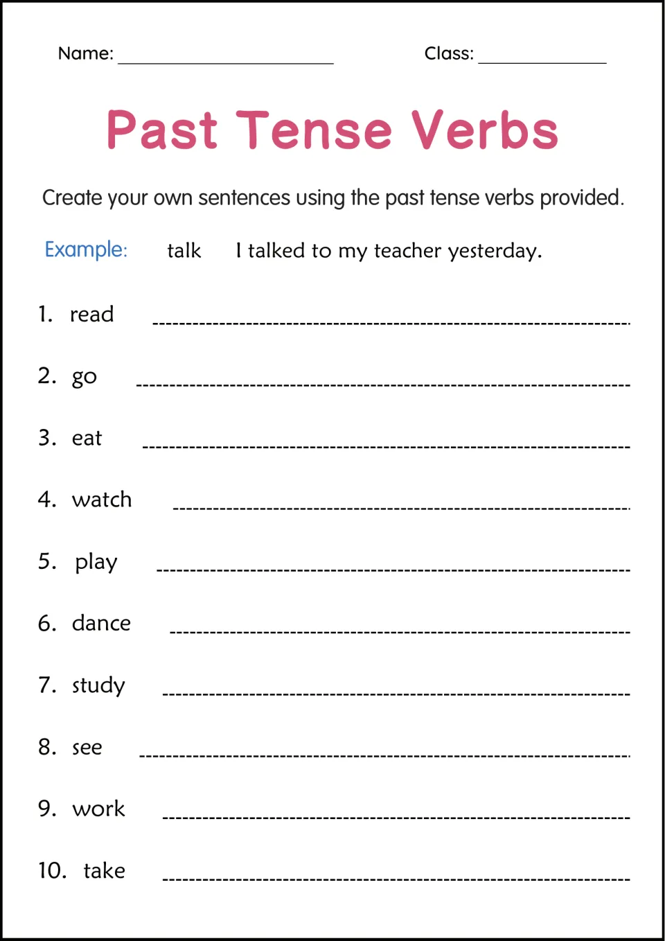 Creating sentences: students write their own past tense sentence for 10 verbs, such as read, dance, study and work