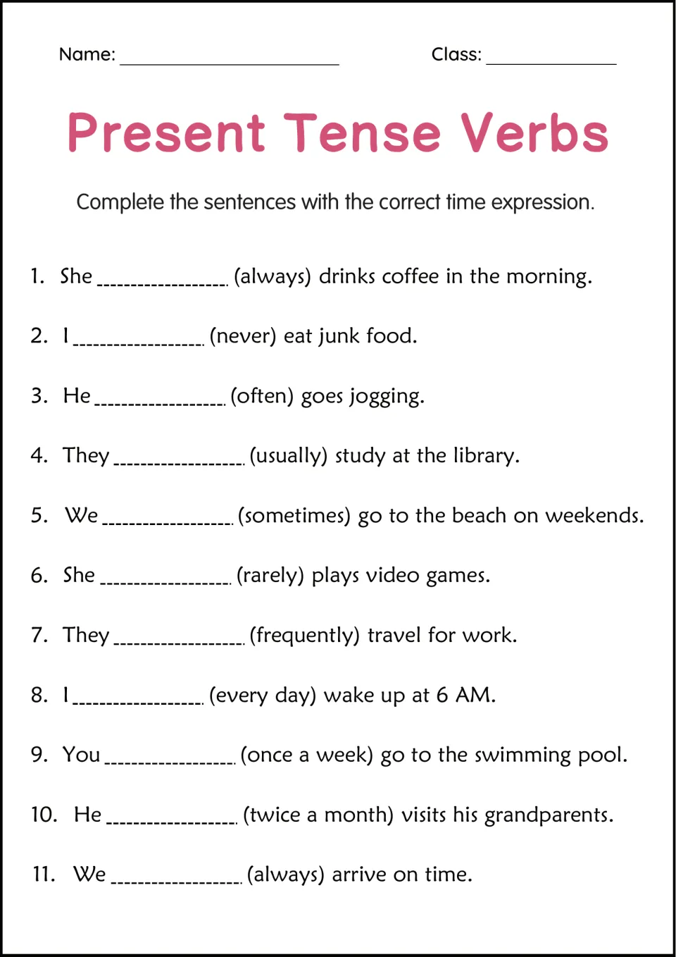 Time expressions and adverbs of frequency: students complete 11 sentences using always, never, often and twice a month