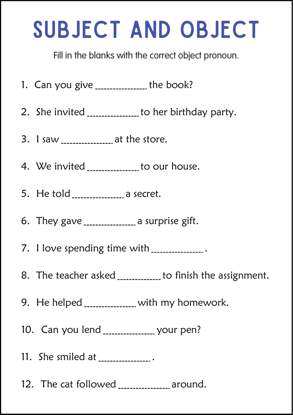 Object pronouns: students fill 12 blanks in sentences like "He told ___ a secret" and "She smiled at ___"