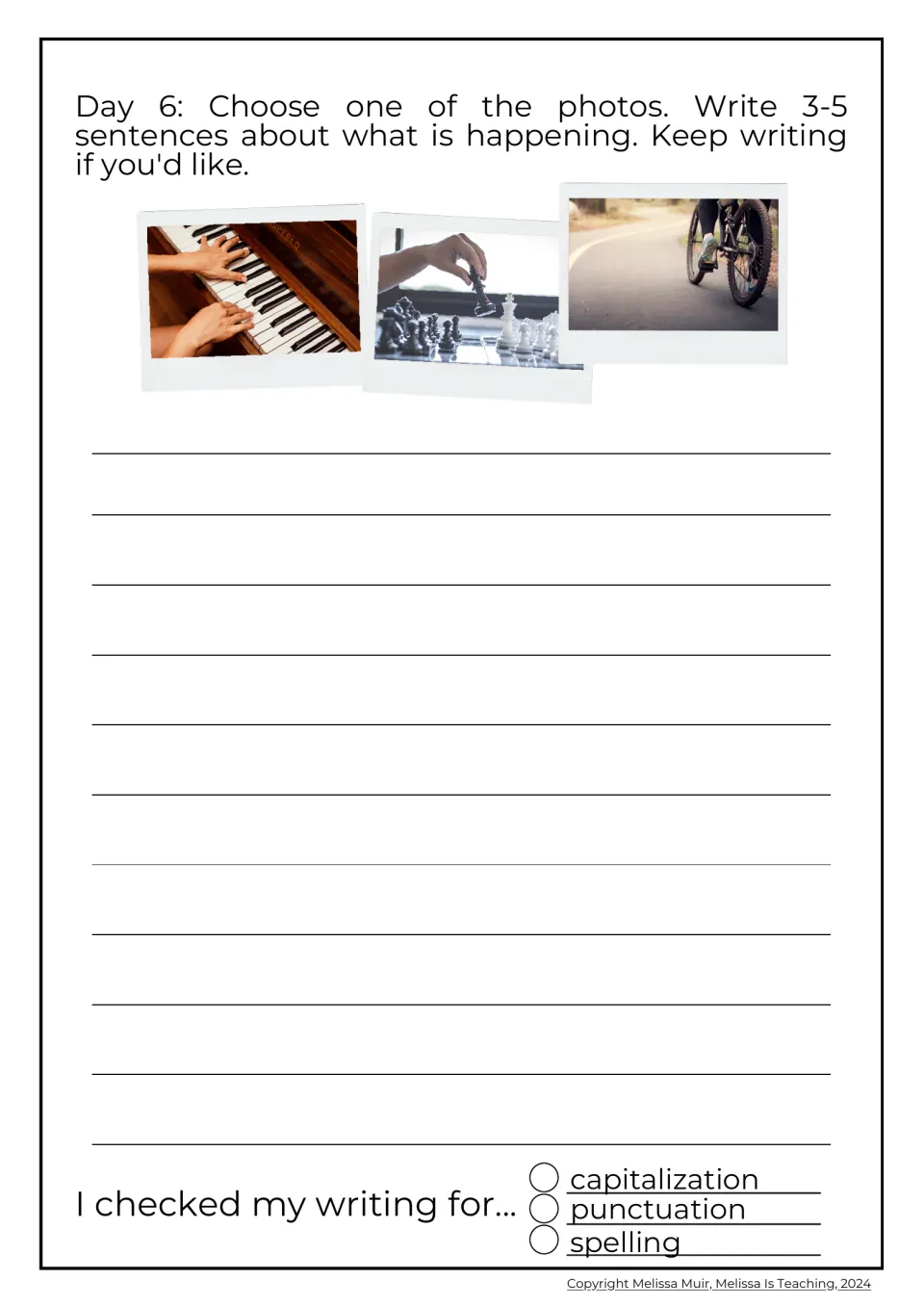 Day 6 picture prompt: students choose a photo of piano playing, chess or bike riding and write 3-5 sentences about it