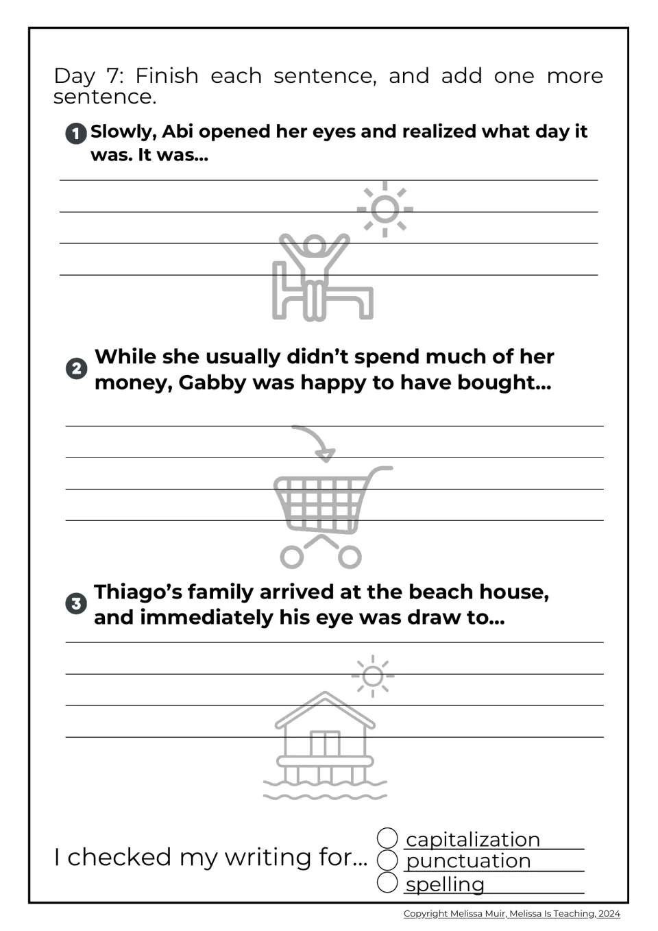 Day 7 story starters: students finish three sentences about Abi waking up, Gabby's purchase and Thiago's beach house