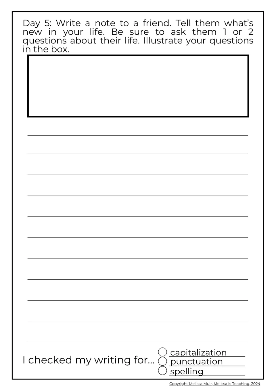 Day 5 friendly note: students write a friend about what is new in their life, ask 1 or 2 questions and illustrate them
