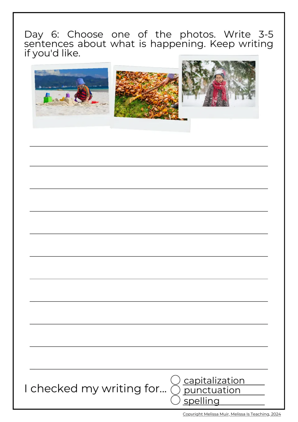 Day 6 photo prompt: students pick a beach sandcastle, raked fall leaves or snowy winter scene and write 3-5 sentences