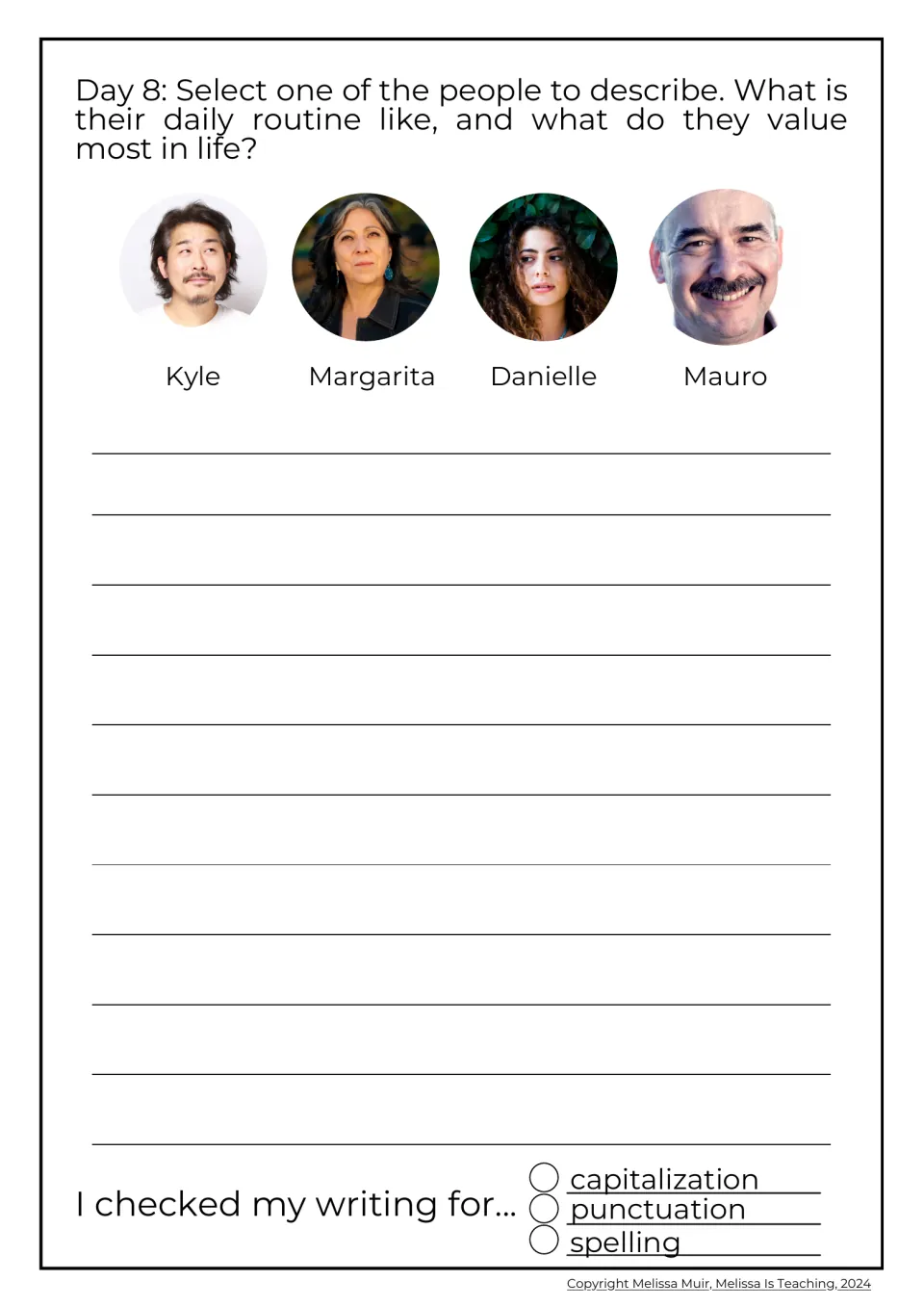 Day 8 character prompt: students pick Kyle, Margarita, Danielle or Mauro and describe their daily routine and values