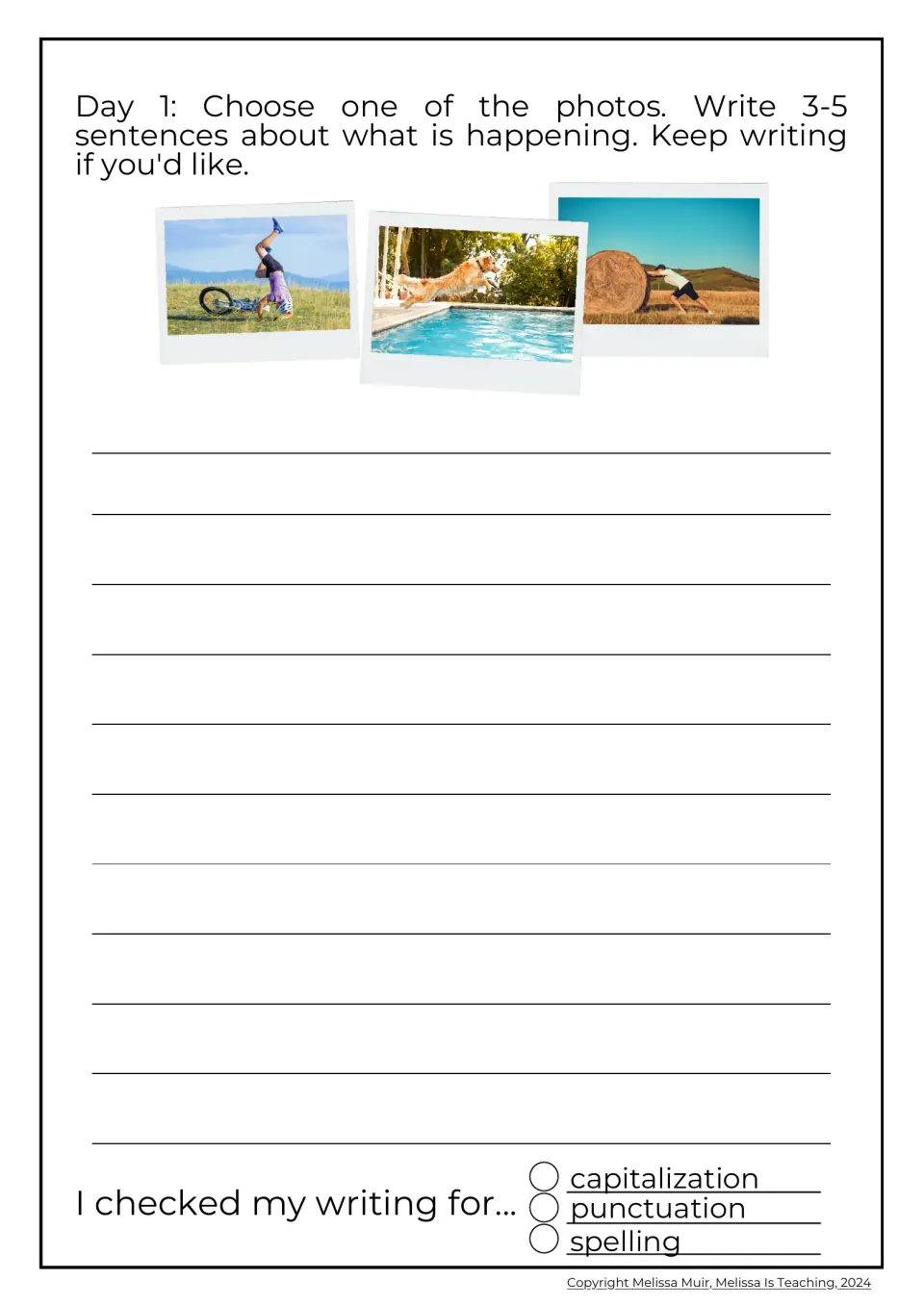 Day 1 photo prompt: students pick a bike crash, a dog leaping into a pool or a man pushing a hay bale; 3-5 sentences