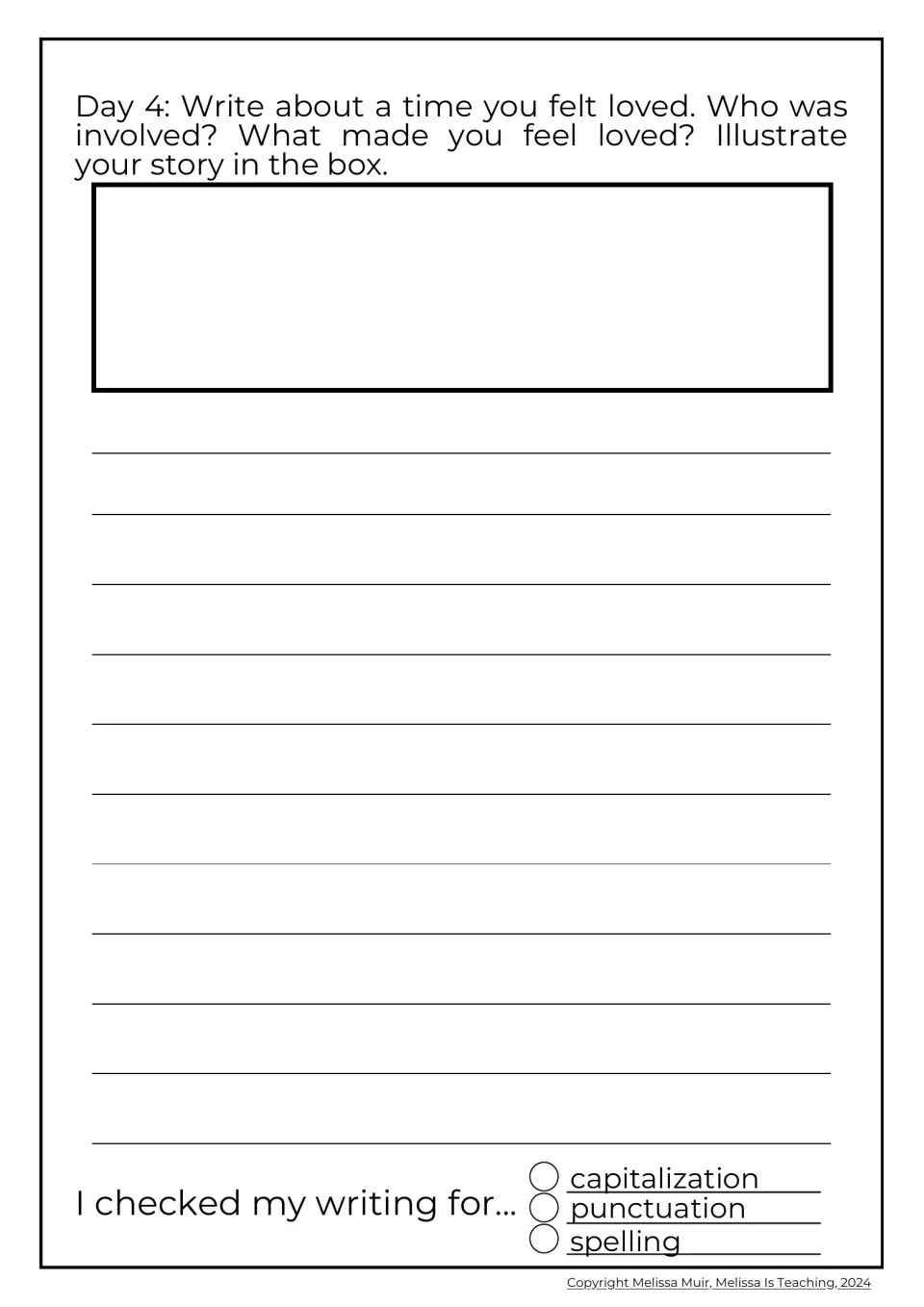 Day 4 personal narrative: students write about a time they felt loved, who was involved and why, then illustrate it