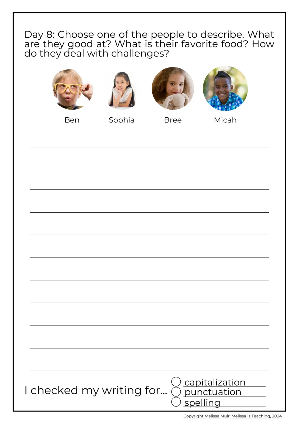 Day 8 character description: students pick Ben, Sophia, Bree or Micah and tell their talents, favorite food and challenges