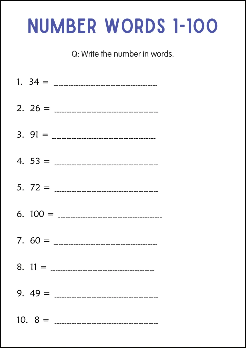 Number-word writing practice 1: write 34, 26, 91, 53, 72, 100, 60, 11, 49 and 8 in words for 10 exercises.