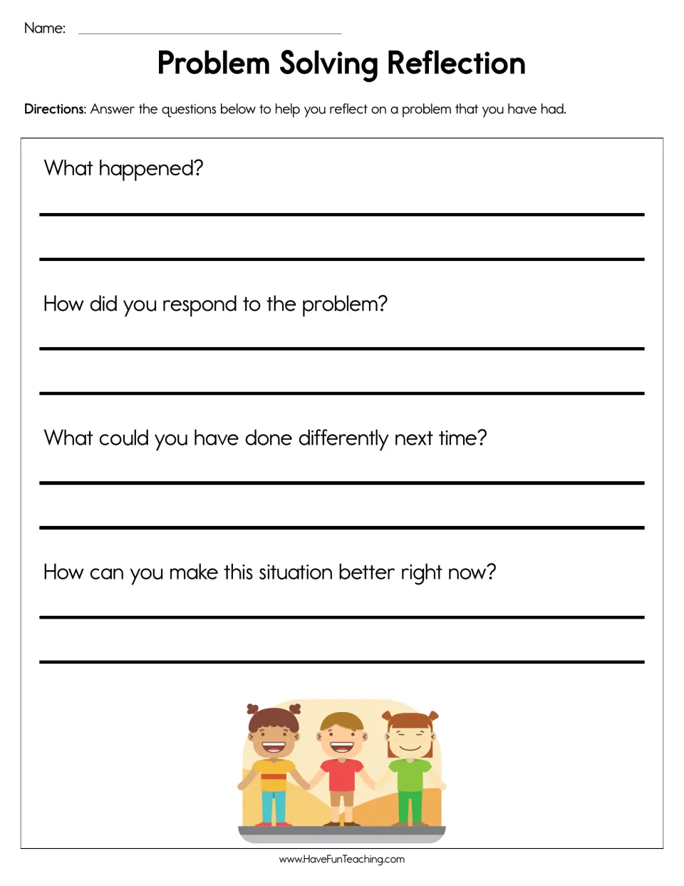 Problem solving reflection: students answer what happened, how they responded, what to do differently and how to fix it now