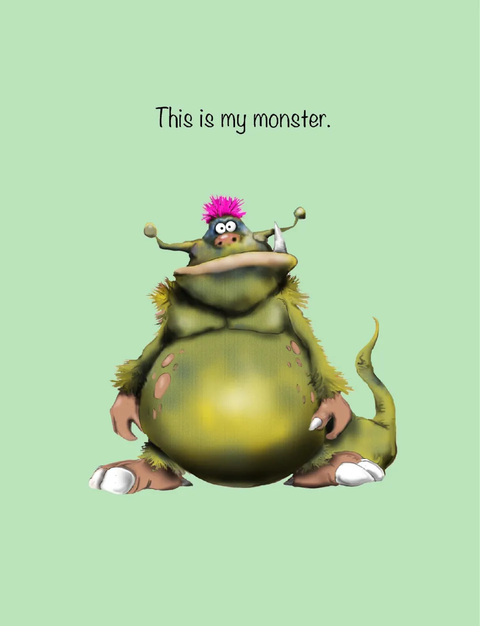 Austin shows the reader his monster: a round green creature with pink hair, antennae, a tusk and a long tail