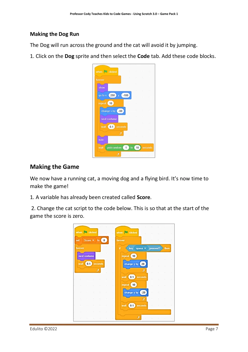 Catch the Birdy instructions make the dog run across the ground and set the Score variable to zero