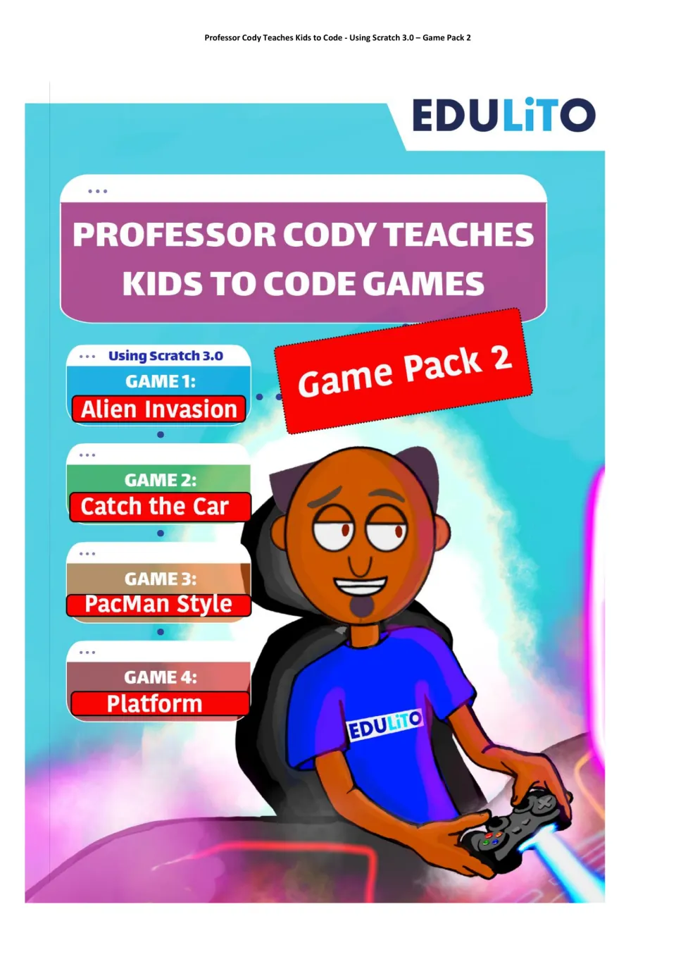 Scratch 3.0 Game Pack 2 cover listing four games: Alien Invasion, Catch the Car, PacMan Style and Platform
