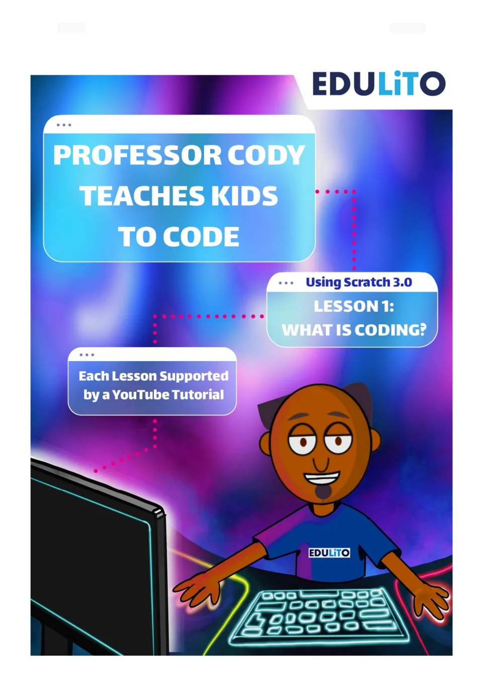 Coding lesson cover: Professor Cody teaches kids to code using Scratch 3.0 in Lesson 1, What Is Coding?