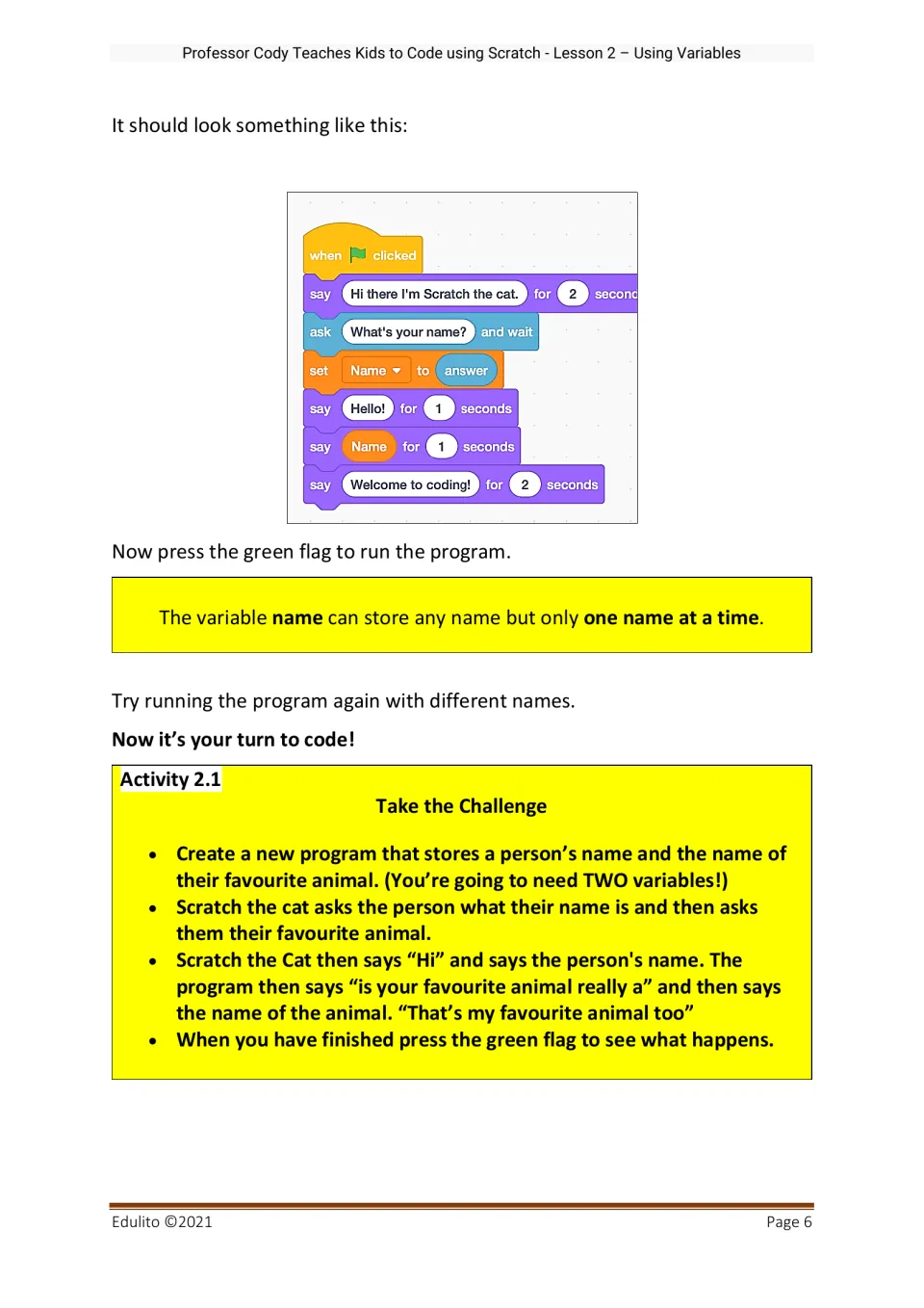 Finished name program code ending in 'Welcome to coding!', then Activity 2.1: store a name and a favorite animal