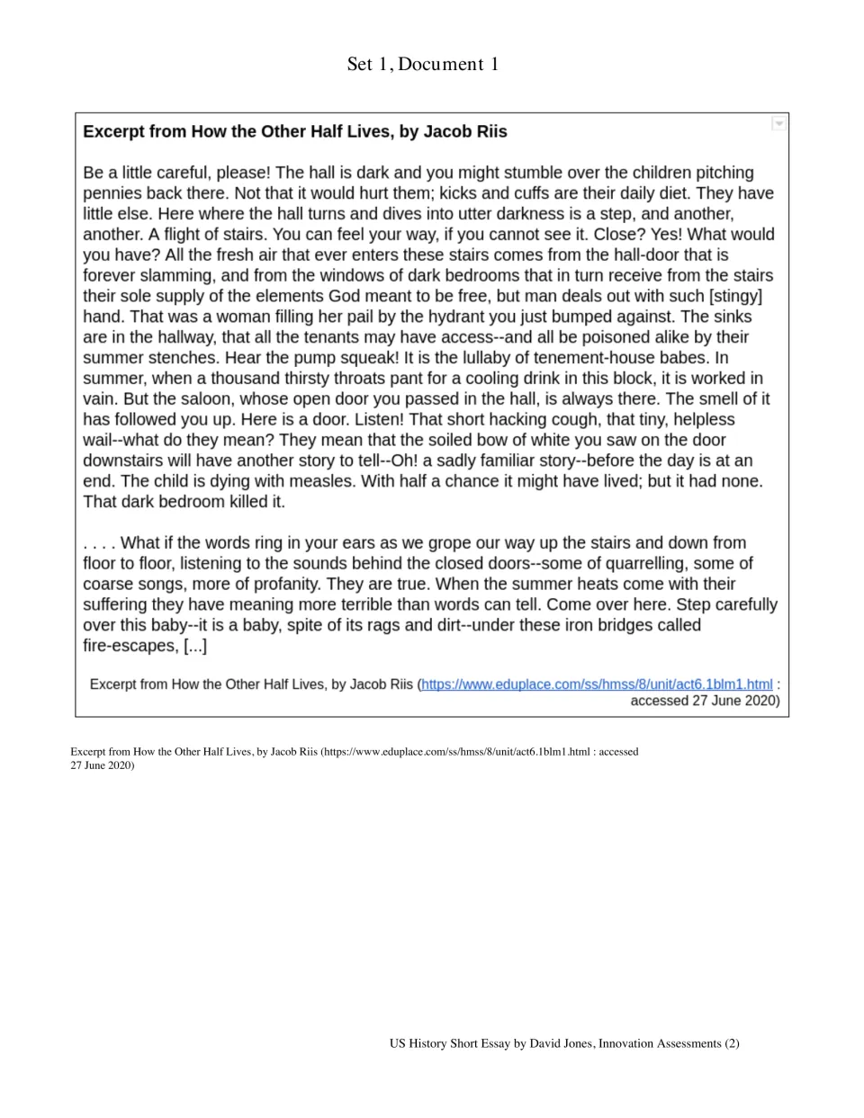 Set 1, Document 1: Jacob Riis excerpt from How the Other Half Lives on dark, unhealthy tenement halls and a dying child
