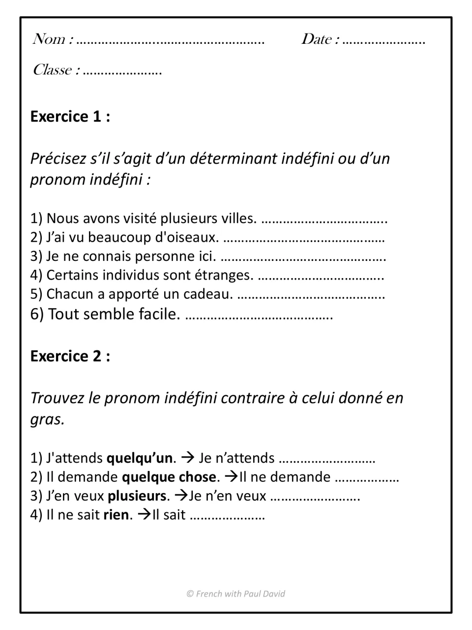 Determiner or pronoun: students label 6 sentences as déterminant or pronom indéfini, then give opposites of 4 pronouns