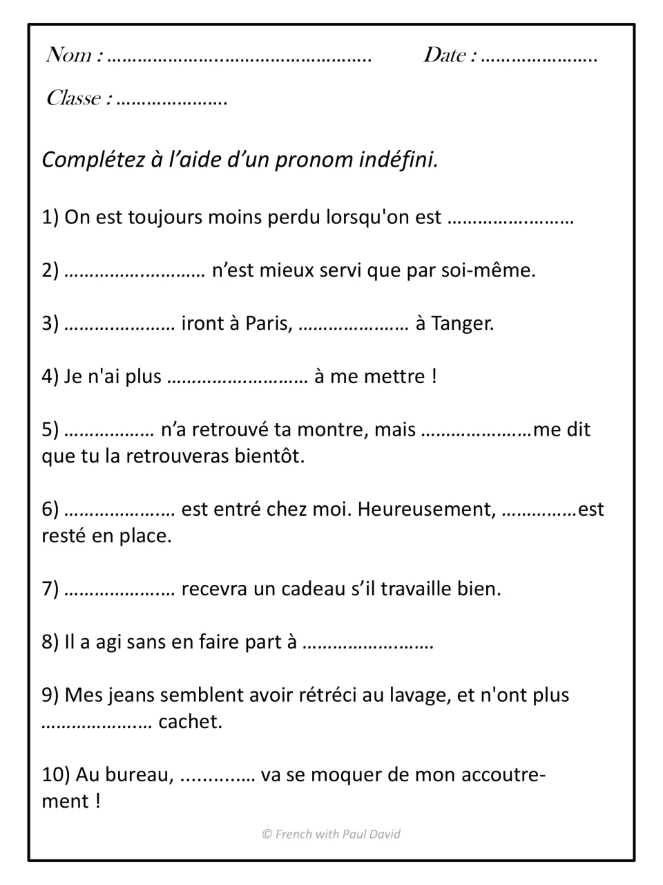 Choosing the right pronoun: students complete 10 sentences with an indefinite pronoun, e.g. Je n'ai plus ___ à me mettre