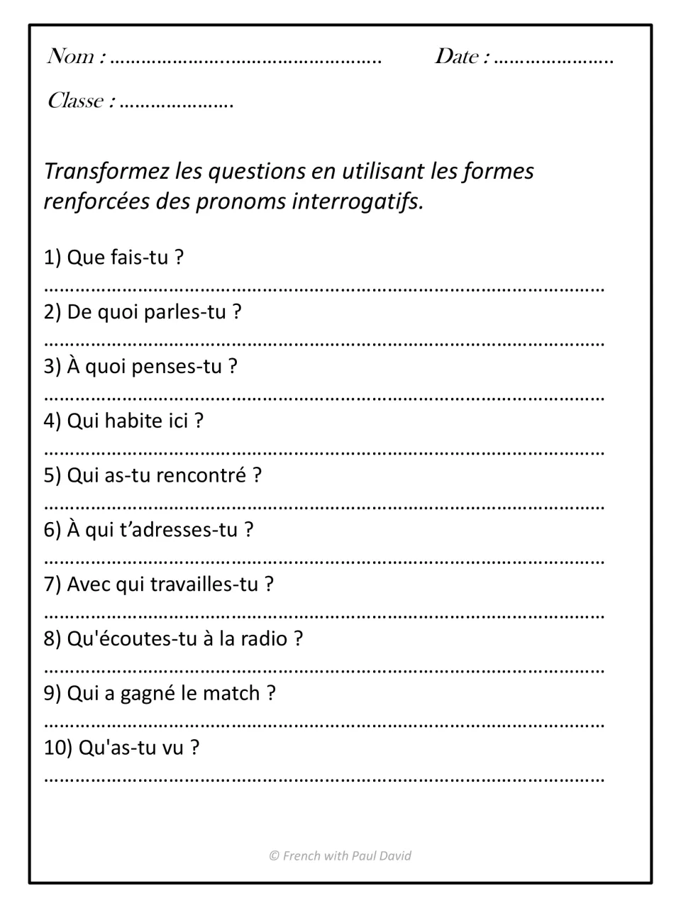 Reinforced question forms: students rewrite 10 French questions such as Que fais-tu ? using est-ce que or est-ce qui