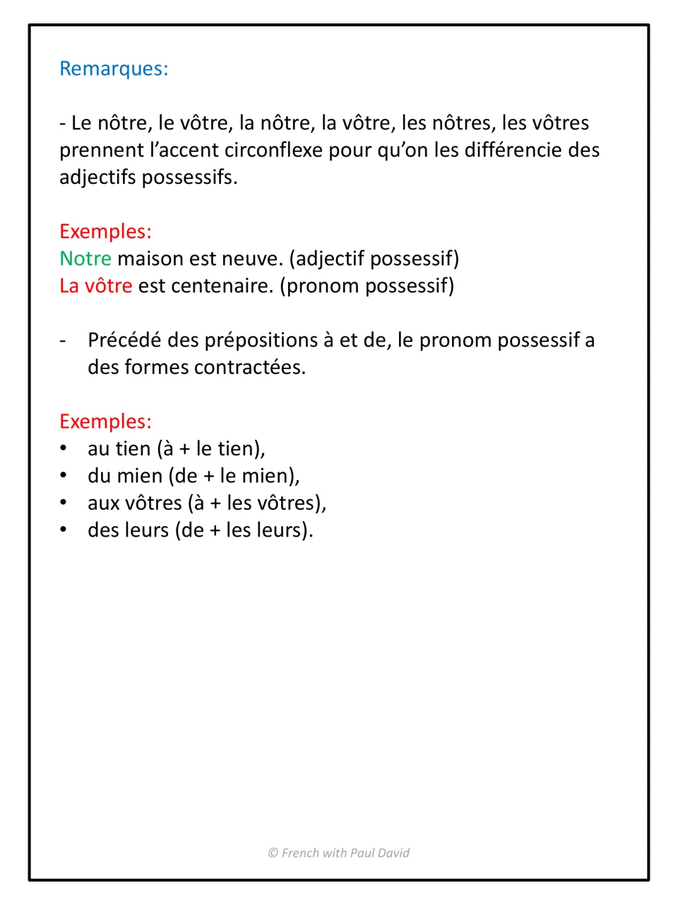 Remarques on possessive pronouns: circumflex on le nôtre and le vôtre, and contracted forms like au tien and des leurs