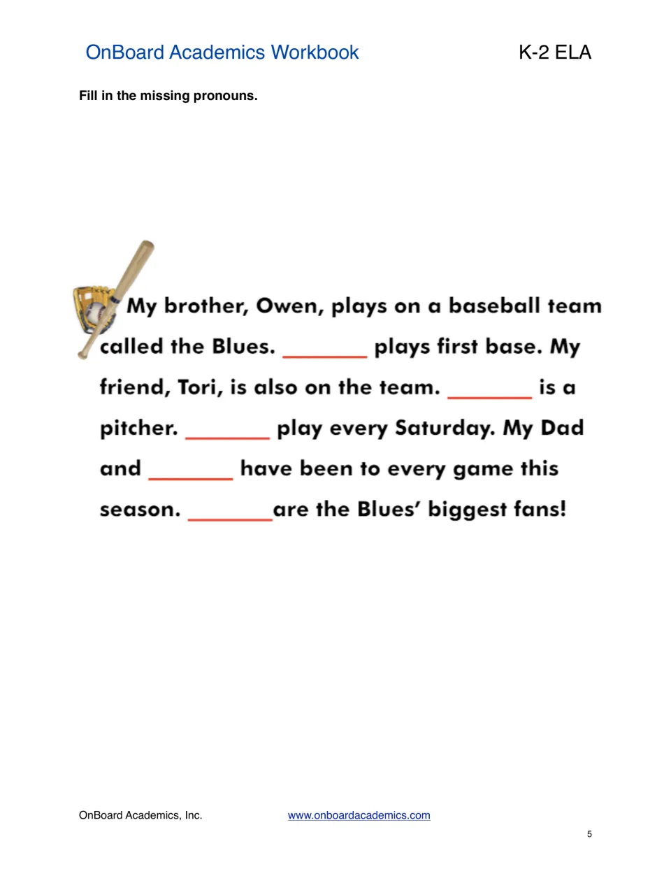 Pronoun passage has five blanks about Owen and Tori playing for the Blues baseball team and its biggest fans