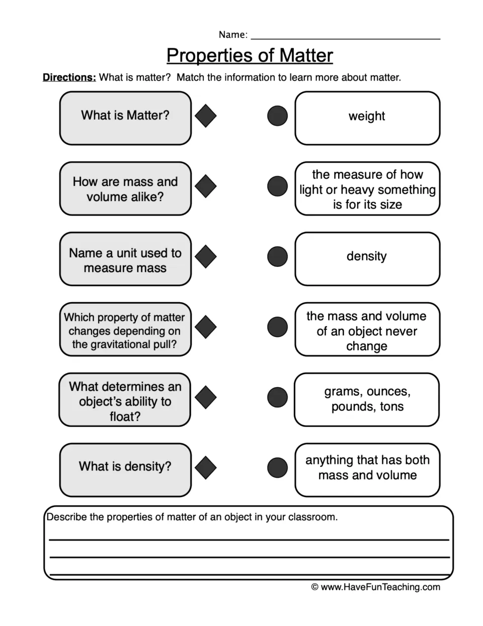 Properties of matter: students match 6 questions about mass, weight and density to answers, then describe a classroom object