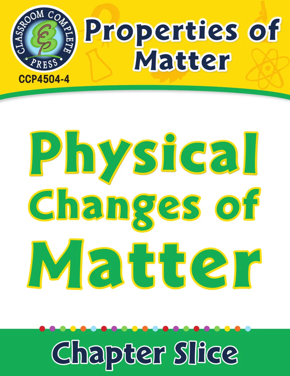 Physical Changes of Matter cover, a chapter slice from the Properties of Matter series by Classroom Complete Press