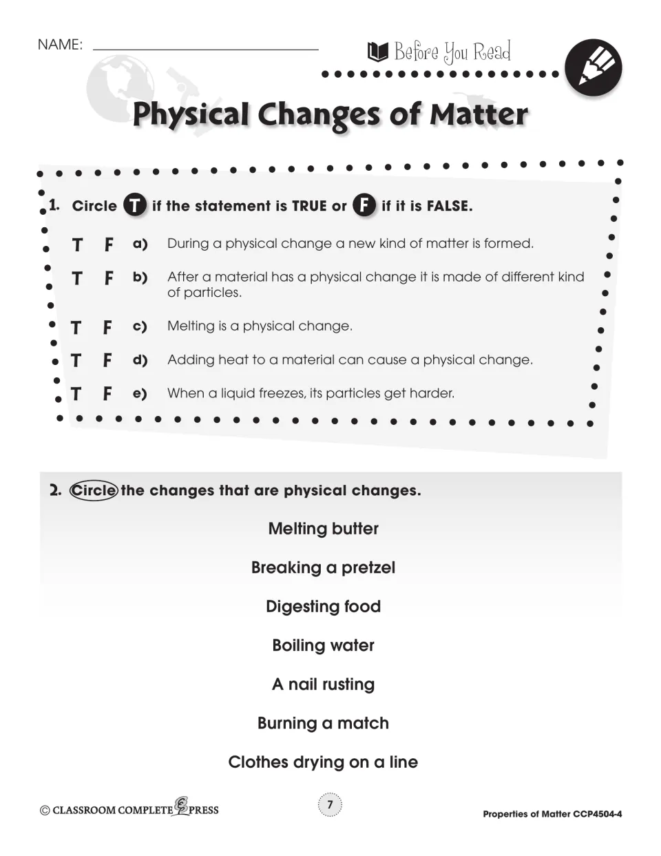 Before You Read: 5 true/false items, then circle physical changes in a list: melting butter, a nail rusting and 5 more