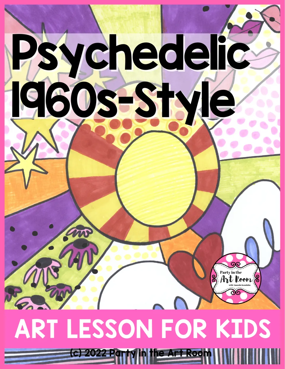 Cover of the art lesson labeled 'Psychedelic 1960s-Style' and 'Art Lesson for Kids,' with a finished example