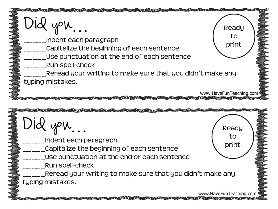 Did you... editing checklist, two copies: students check indents, capitals, end punctuation, spell-check and typing errors