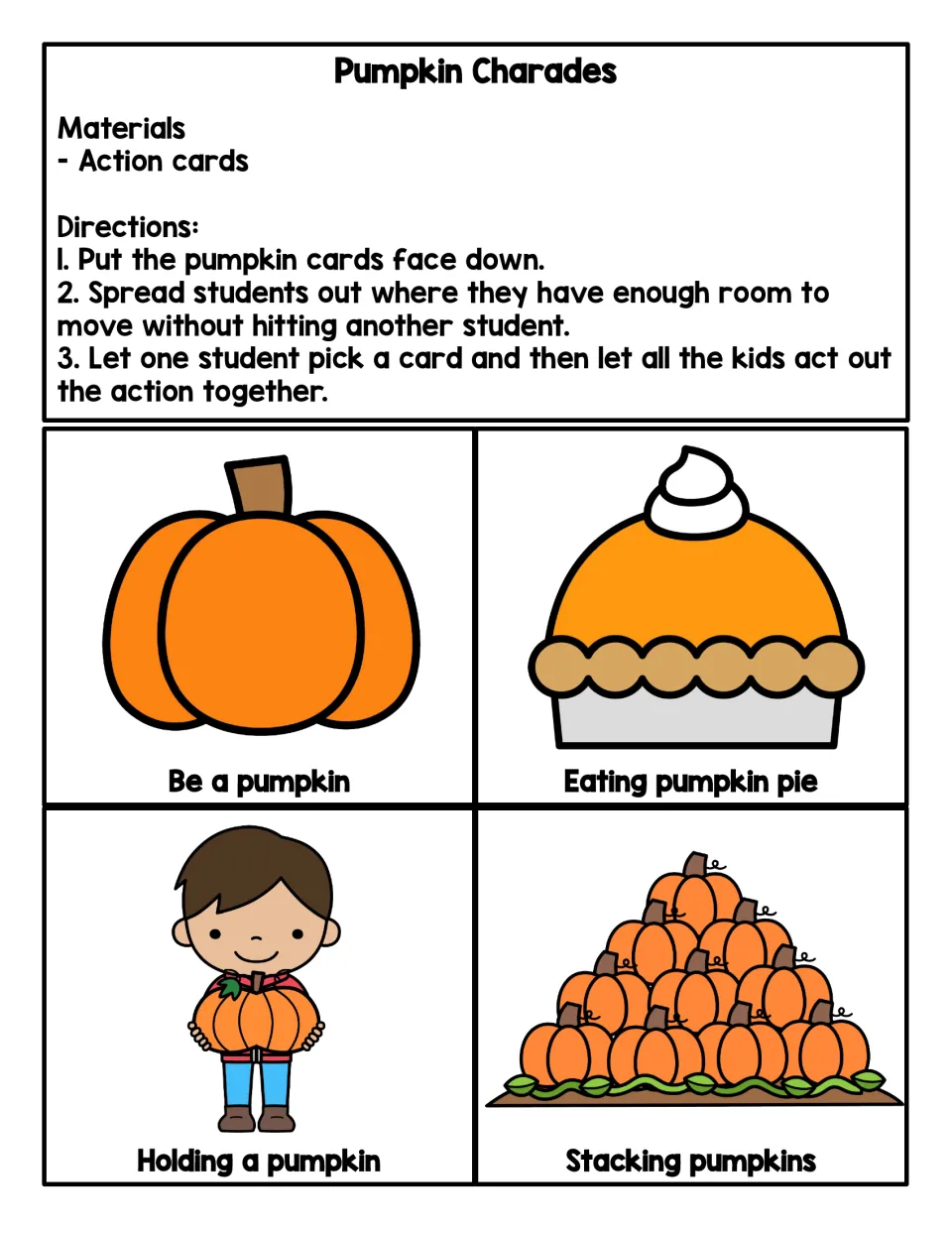 Pumpkin charades directions and 4 action cards for students to act out: be a pumpkin, eating pie, holding, stacking