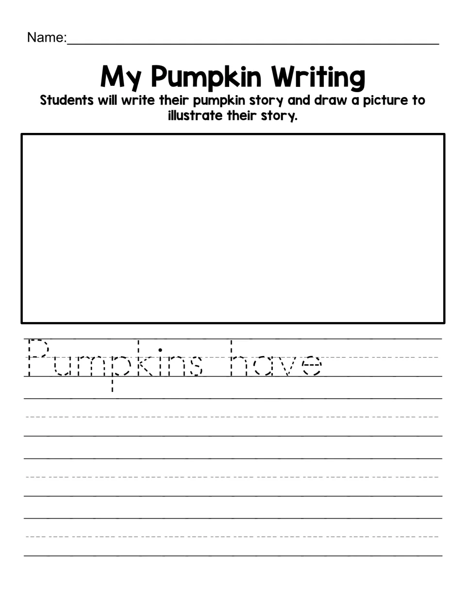 Pumpkin writing page includes the traceable starter “Pumpkins have” for students to complete and illustrate.