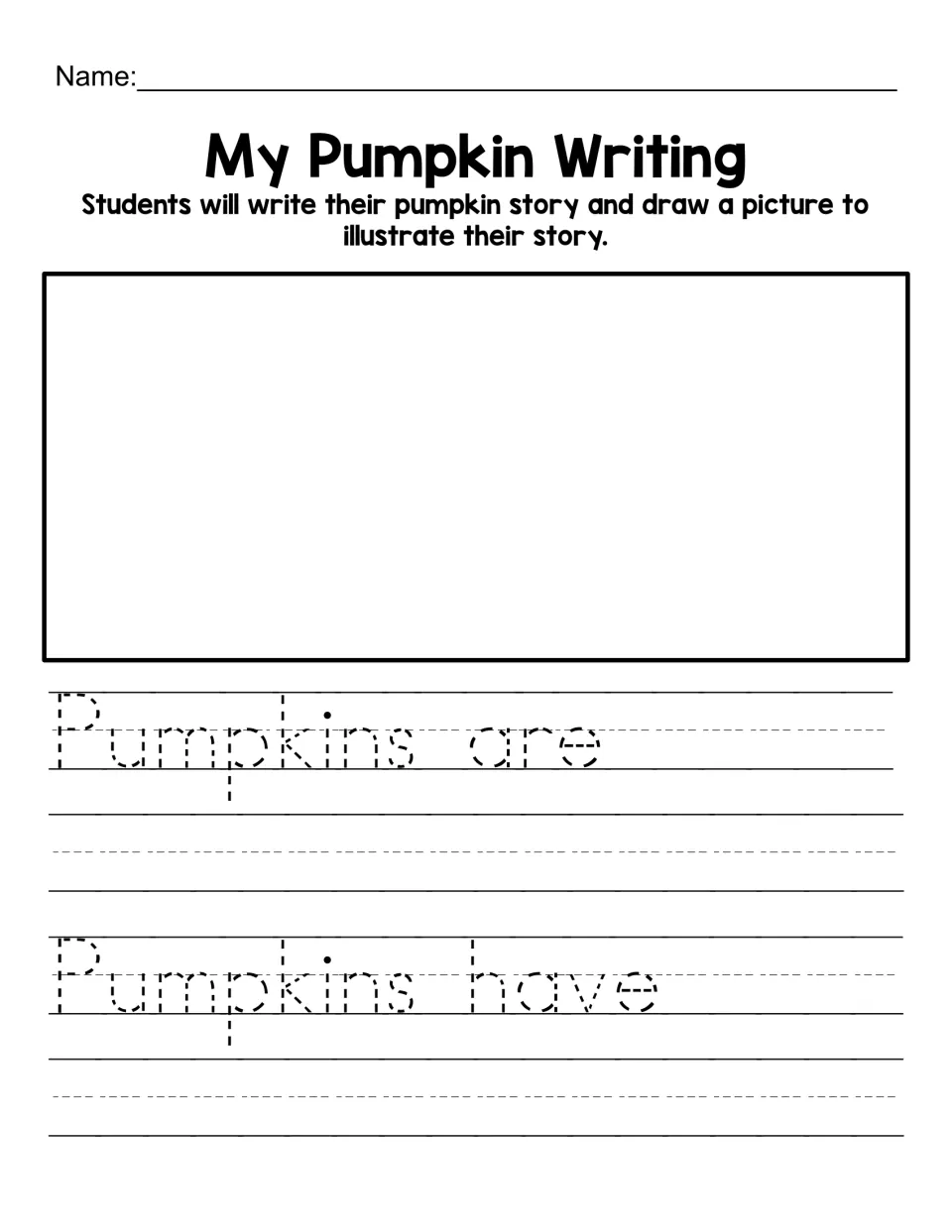 Pumpkin writing page pairs traceable starters “Pumpkins are” and “Pumpkins have” with space for an illustration.