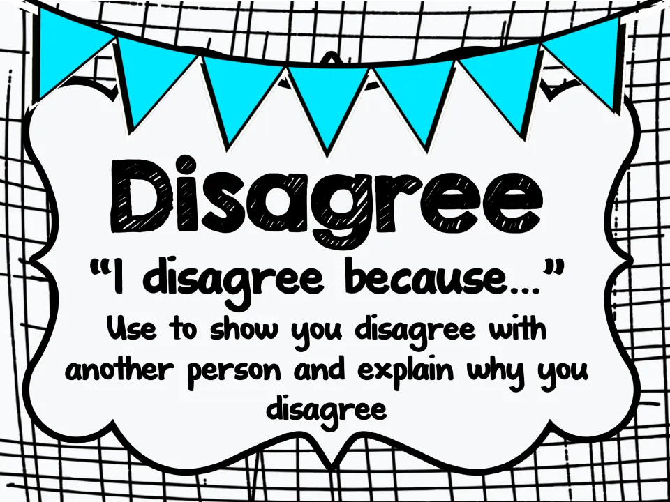 Disagree discussion poster: stem "I disagree because..." for disagreeing with another person and explaining why