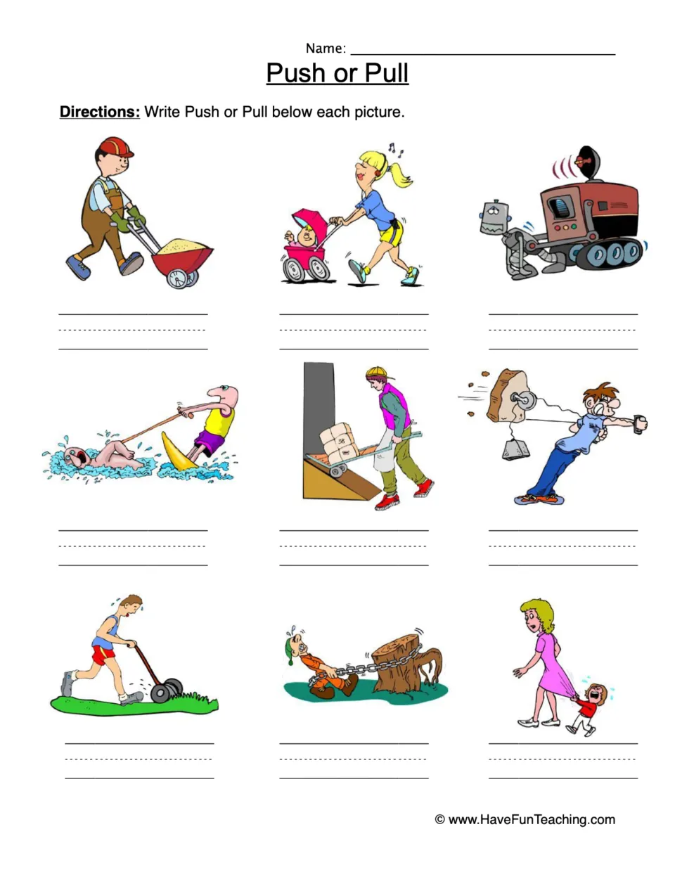 Push or pull forces: students label 9 pictures, such as a wheelbarrow, stroller, lawn mower and stump, as push or pull