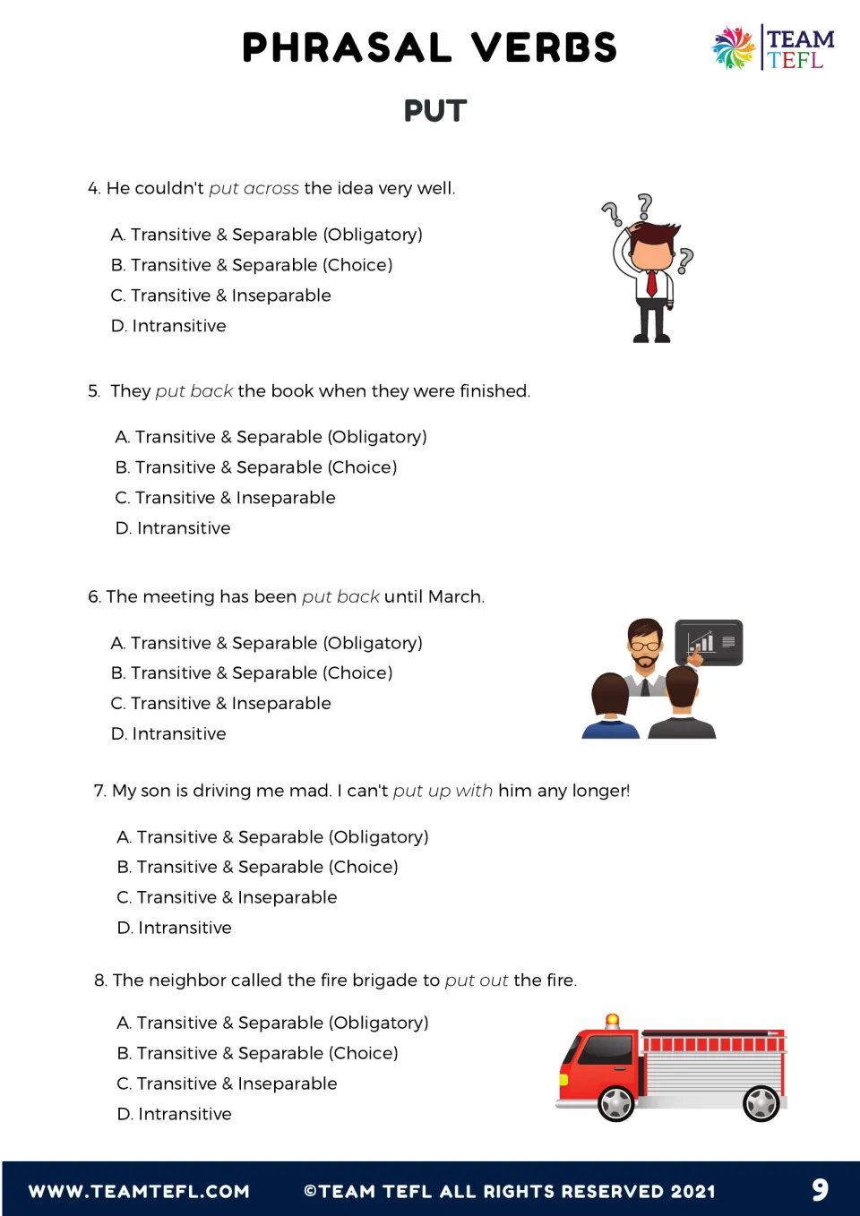 Exercise 3 continued: items 4 to 8 classify put across, put back, put up with and put out by separability