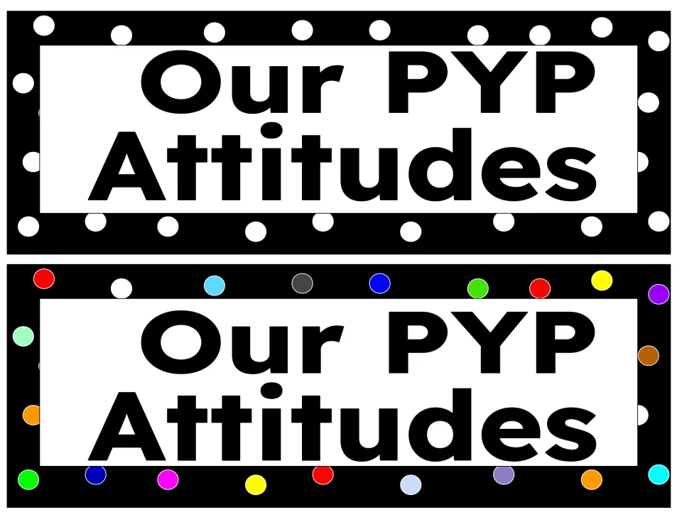 Two Our PYP Attitudes display headers for the poster strip set, one black-and-white and one with color accents