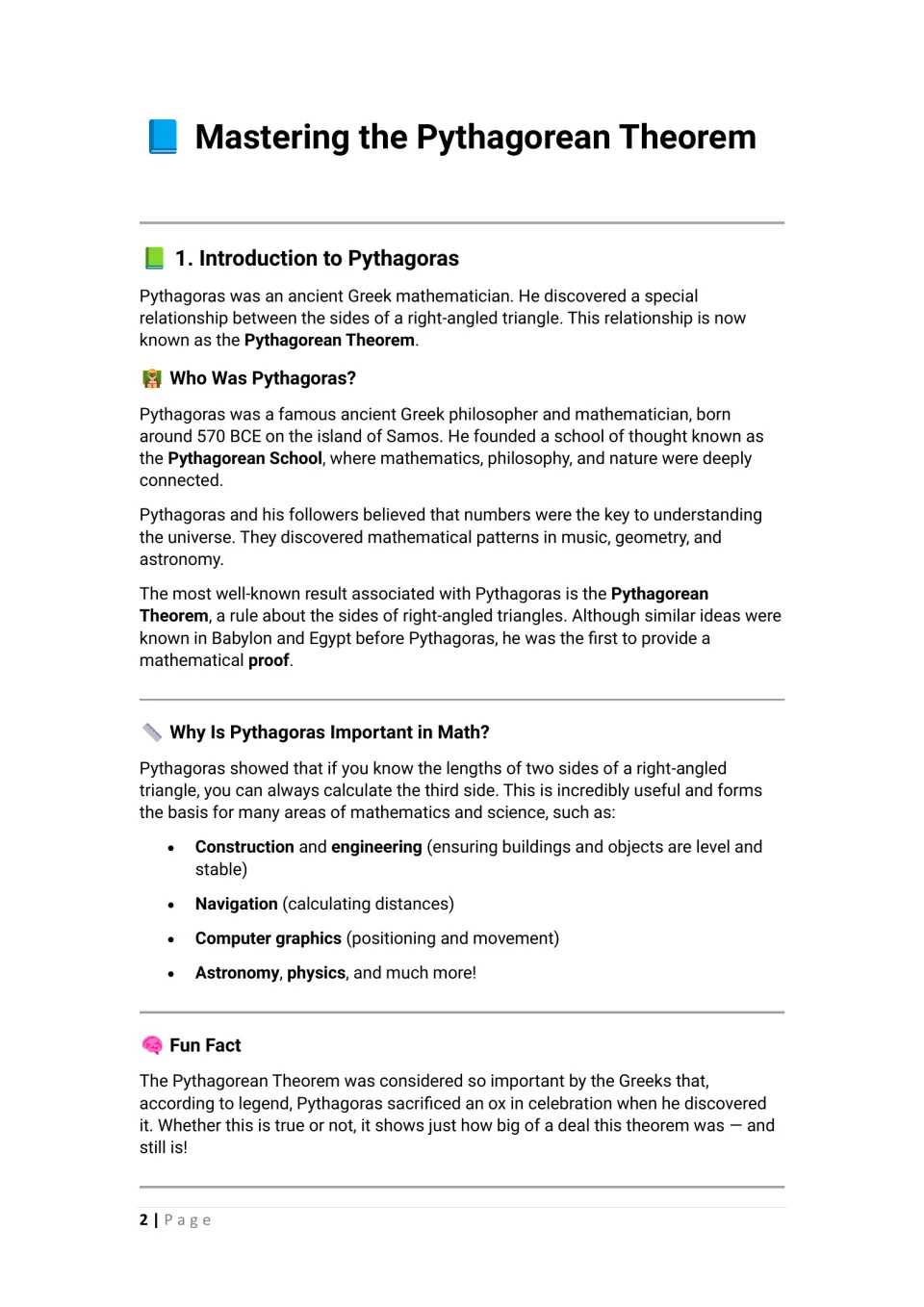 Introduction to Pythagoras: his life, the Pythagorean School, and applications of his theorem in math