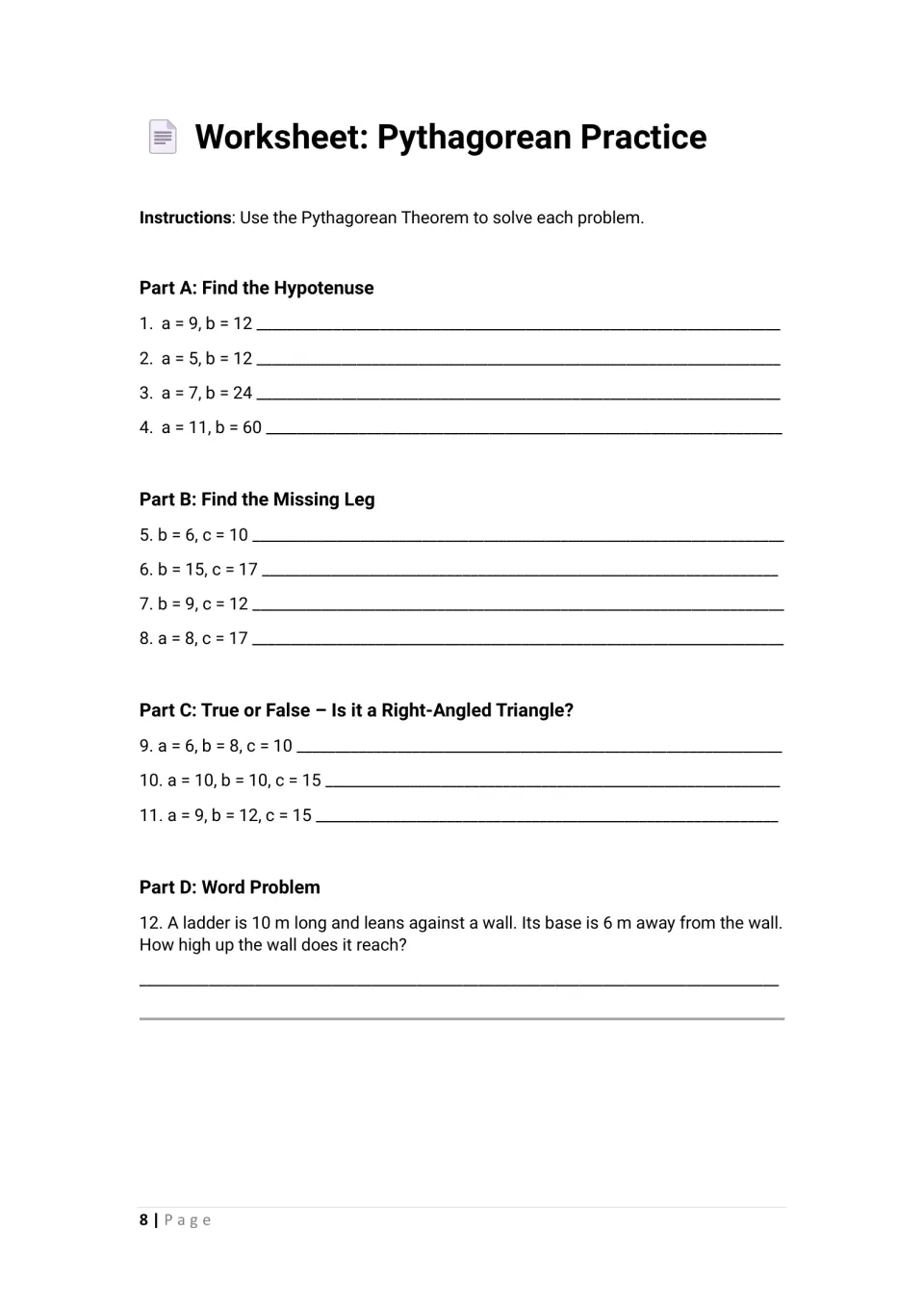 Practice worksheet has 12 questions on hypotenuses, missing legs, right-triangle checks, and a ladder problem